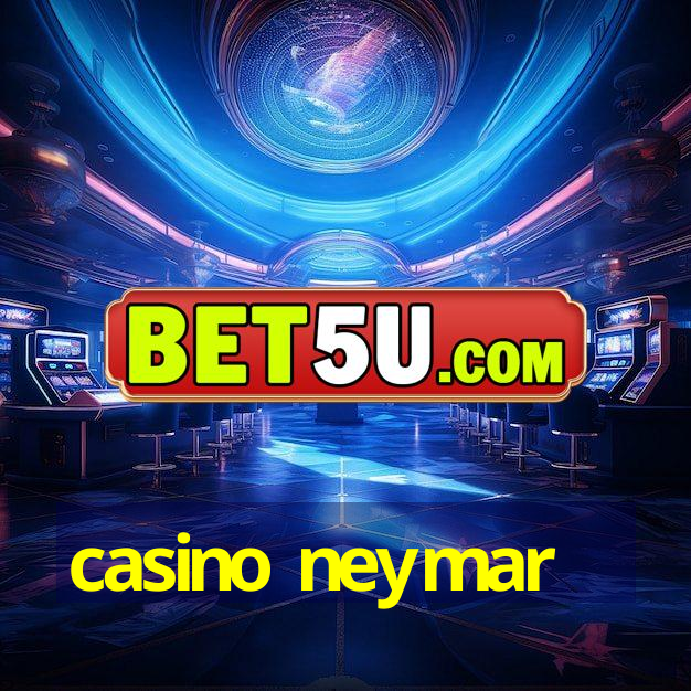 casino neymar